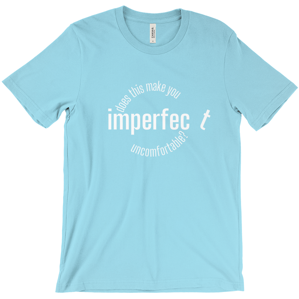 imperfec t tshirt