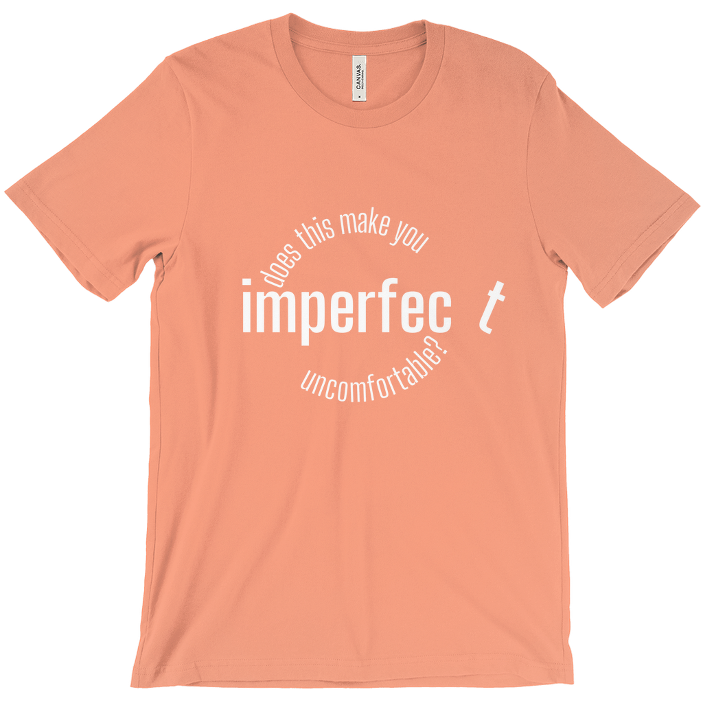 imperfec t tshirt