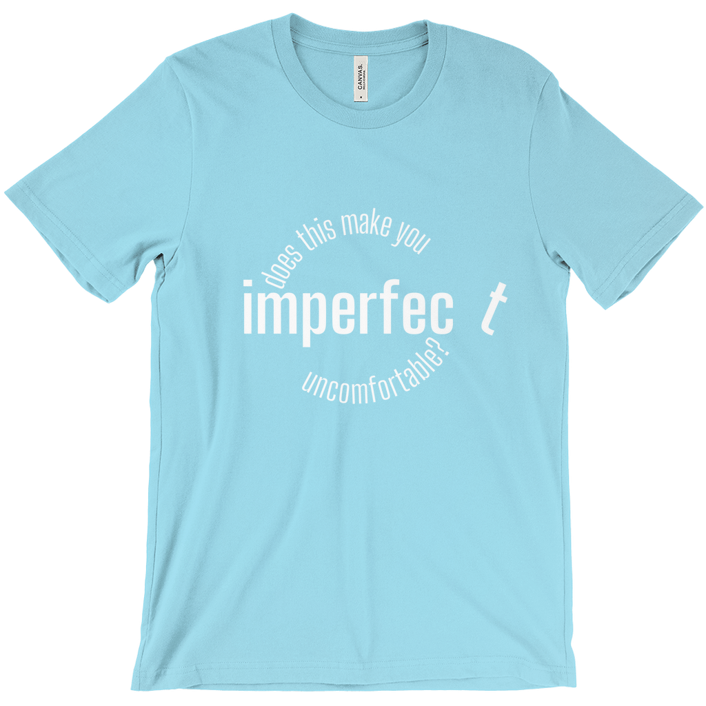 imperfec t tshirt